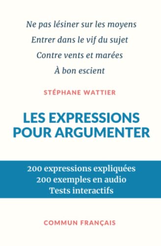 Beispielbild fr Les expressions pour argumenter zum Verkauf von GreatBookPrices