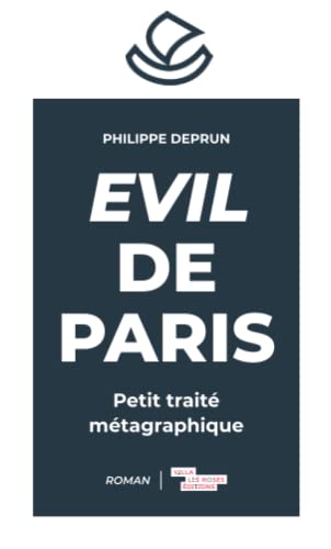 Imagen de archivo de Evil de Paris: Petit trait mtagraphique (French Edition) a la venta por Book Deals