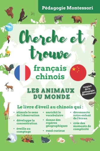 Stock image for Cherche et trouve franais-chinois : les animaux du monde: cherche et trouve bilingue pour apprendre le chinois en s'amusant pour les enfants avec 170 . (I Spy Bilingual Collection) (French Edition) for sale by GF Books, Inc.