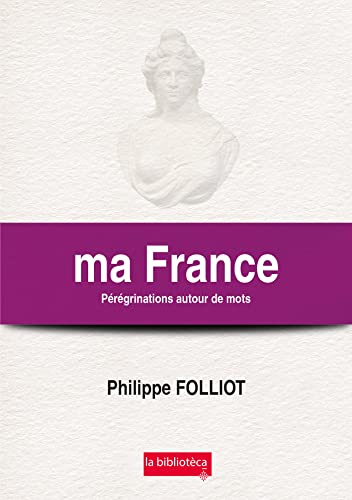 Beispielbild fr ma France Prgrinations autour de mots zum Verkauf von Ammareal