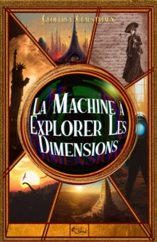 Beispielbild fr La machine  explorer les dimensions (French Edition) zum Verkauf von Books Unplugged