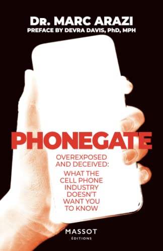 Imagen de archivo de PHONEGATE: Overexposed and deceived-What the cell phone industry doesn't want you to know a la venta por WorldofBooks