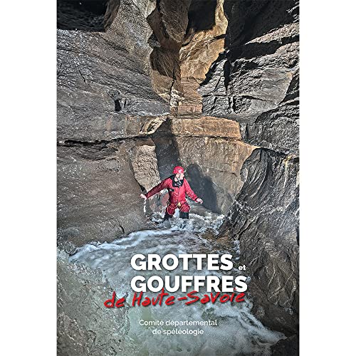 Stock image for Grottes et gouffres de Haute-Savoie for sale by Gallix