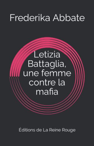 Stock image for Letizia Battaglia, une femme contre la mafia for sale by LiLi - La Libert des Livres