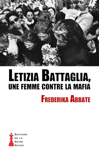 Stock image for Letizia Battaglia, une femme contre la mafia for sale by medimops