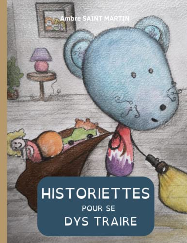 Stock image for HISTORIETTES POUR SE DYS TRAIRE, Livre pour l'apprentissage  la lecture, dbutants , dyslexiques, DYS: Contes et histoires pour enfants faciles  lire et adaptes aux troules DYS (French Edition) for sale by GF Books, Inc.