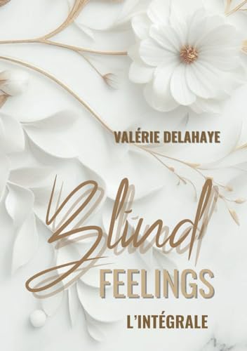 Stock image for Blind Feelings L'intgrale (French Edition) for sale by GF Books, Inc.