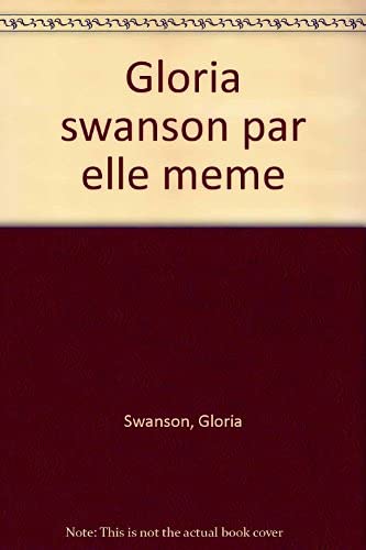 9782958564827: Gloria Swanson Par Elle-Meme