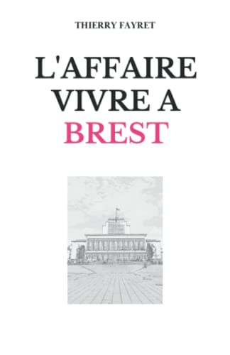 Imagen de archivo de L'affaire Vivre  Brest a la venta por Librairie Th  la page