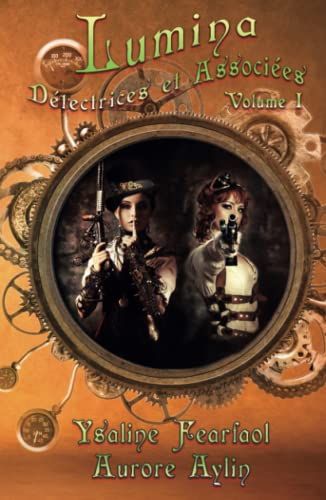 Beispielbild fr Lumina, Dtectrices et Associes: Volume 1 (French Edition) zum Verkauf von Books Unplugged