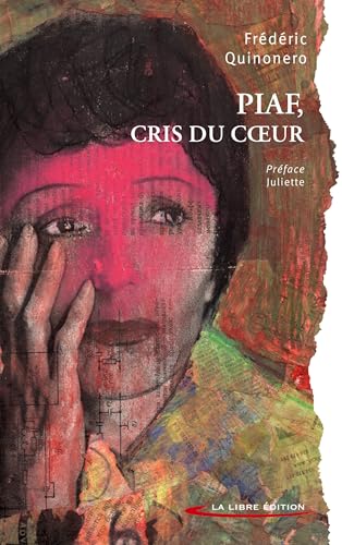 Beispielbild fr Piaf: Cris du coeur zum Verkauf von GreatBookPrices