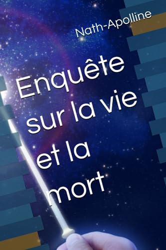 Beispielbild fr Enqute sur la vie et la mort (French Edition) zum Verkauf von Book Deals