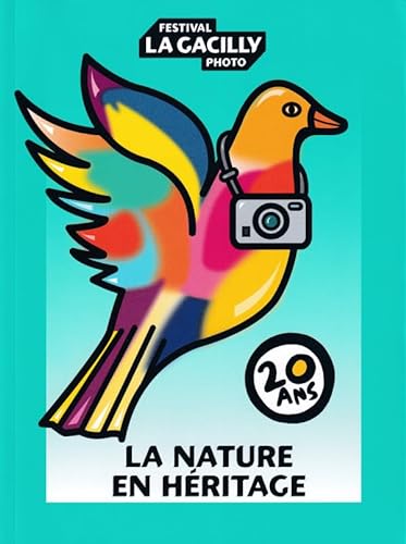 Stock image for La nature en hritage: 20 ans du festival photo La Gacilly for sale by Ammareal
