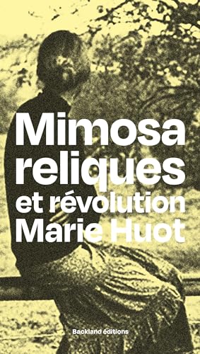 9782958823474: Mimosa, reliques et rvolution