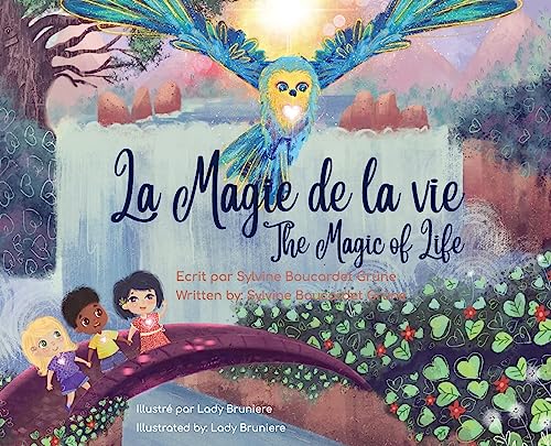 Stock image for La Magie de la Vie_The Magic of Life: Bilingual for sale by Ria Christie Collections