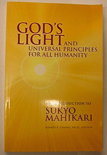 9782959971709: God's Light and universal principles for all humanity An Introduction to Sukyo Mahikari