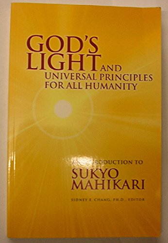 9782959971709: God's Light and Universal Principles for All Humanity: An Introduction to Sukyo Mahikari