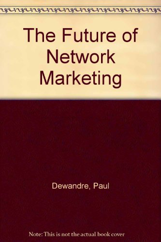 Beispielbild fr The Future of Network Marketing zum Verkauf von Better World Books