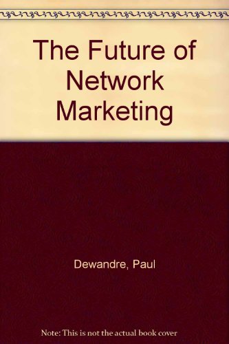 Imagen de archivo de The Future of Network Marketing a la venta por Better World Books