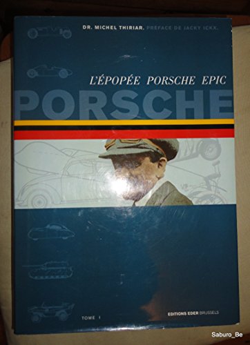 Beispielbild fr Porsche Epic Volume I/ L'Epopee Porsche Tome I 1875-1948 (English and French Edition) zum Verkauf von Books Unplugged