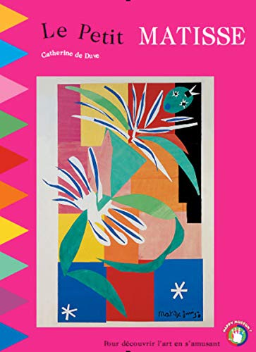 9782960040661: Le Petit Matisse: Un voyage interactif au pays des couleurs
