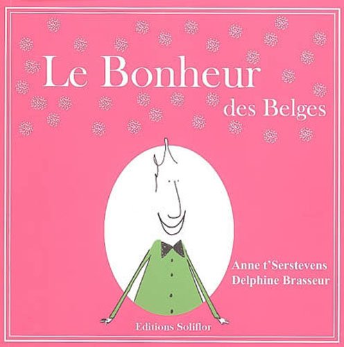 9782960049633: Le bonheur des Belges