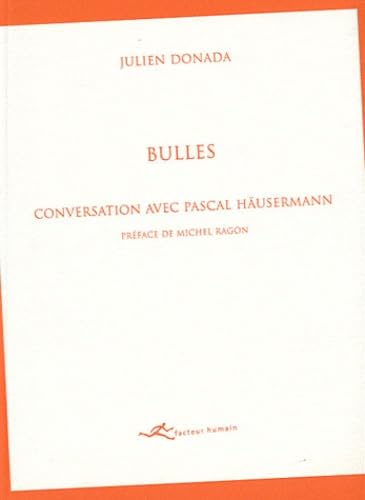 Beispielbild fr Bulles: Conversation Avec Pascal Hausermann (French Edition) zum Verkauf von Gallix