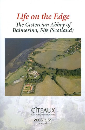 Life on the Edge: the Cistercian Abbey of Balmerino, Fife (Scotland) (Citeaux - Commentarii Cistercienses) (9782960064711) by Hammond, Matthew; Oram, Richard; Hammond, M.; Kerr, Julie; Fawcett, Richard