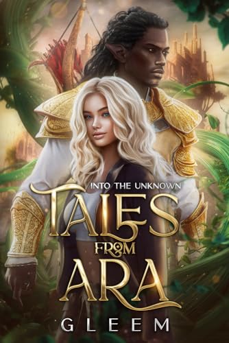 Imagen de archivo de Tales From Ara: Into the Unknown a la venta por Open Books