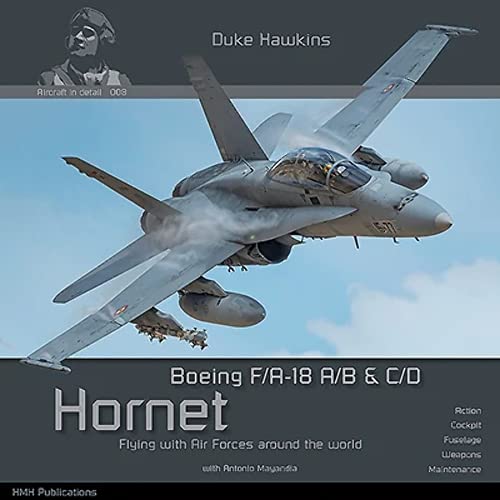 

Boeing F/A-18 A/B & C/D Hornet: Aircraft in Detail