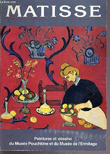 Matisse/ peintures et dessins du musée pouchkine et du musée de l'hermitage