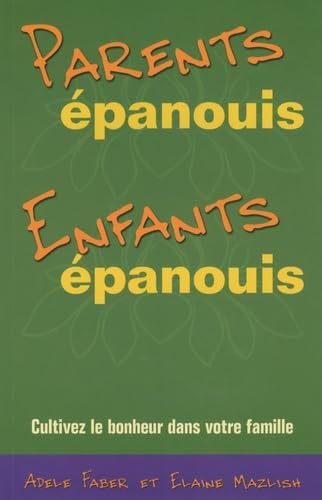 Beispielbild fr parents panouis, enfants panouis zum Verkauf von Chapitre.com : livres et presse ancienne