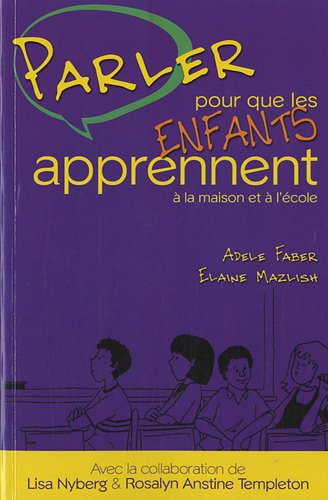 Stock image for Parler Pour Que Les Enfants Apprennent  La Maison Et  L'cole for sale by RECYCLIVRE