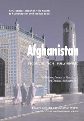 Imagen de archivo de Afghanistan : Crosslines Essential Field Guides to Humanitarian and Conflict Zones a la venta por Better World Books