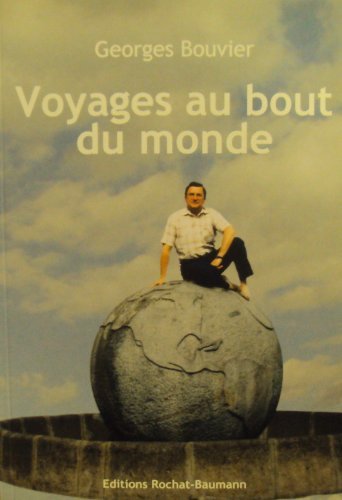 Beispielbild fr Voyages au bout du monde zum Verkauf von Ammareal