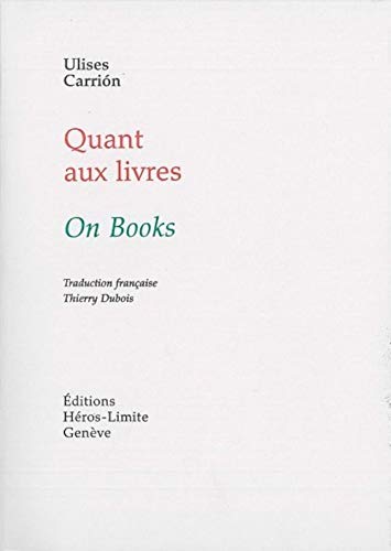 Beispielbild fr Quant aux livres: Le nouvel art de faire des livres zum Verkauf von Gallix