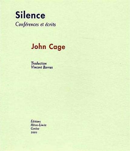 9782970030065: Silence - conferences et ecrits: Confrences et crits