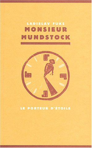 Imagen de archivo de Monsieur Mundstock: Le porteur d'toile Fuks, Ladislav a la venta por BIBLIO-NET