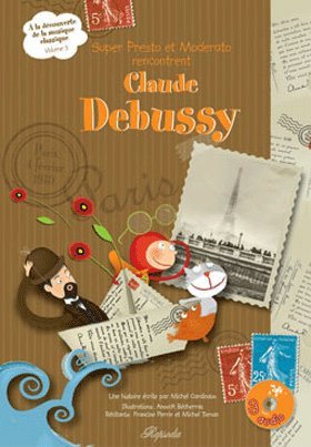 Beispielbild fr A La Dcouverte De La Musique Classique. Vol. 3. Super Presto Et Moderato Rencontrent Claude Debussy zum Verkauf von RECYCLIVRE