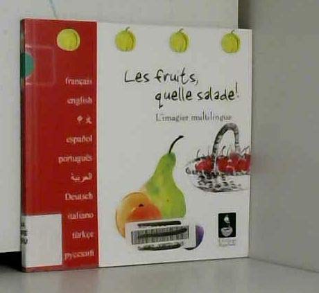 9782970053729: Les fruits, quelle salade ! (L'imagier Multilingue)