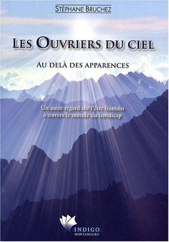 9782970063810: Les Ouvriers du ciel - Au del des apparences