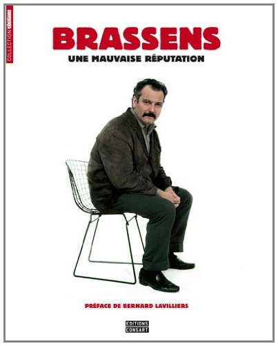 Stock image for Georges Brassens, une mauvaise rputation for sale by Librairie Th  la page