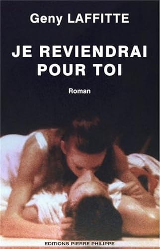 9782970075950: Je reviendrai pour toi