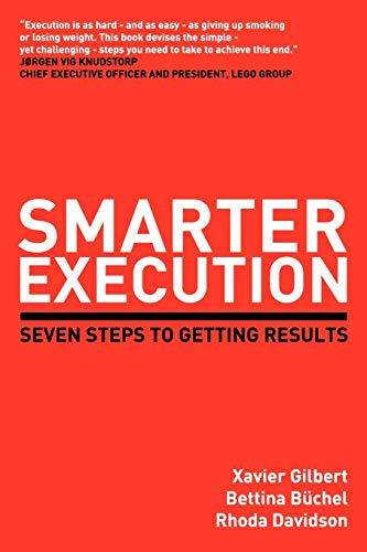 Imagen de archivo de Smarter Execution: Seven Steps to Getting Results a la venta por Lucky's Textbooks