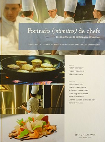 Stock image for Portraits (intimistes) de chefs : Les coulisses de la gastronomie lmanique for sale by Ammareal