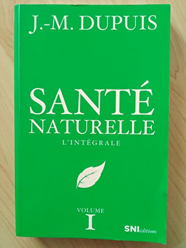 9782970084600: Sant naturelle. L'intgrale, vol. 1