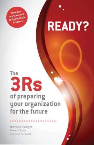 Beispielbild fr Ready? the 3Rs of Preparing Your Organization for the Future zum Verkauf von Better World Books