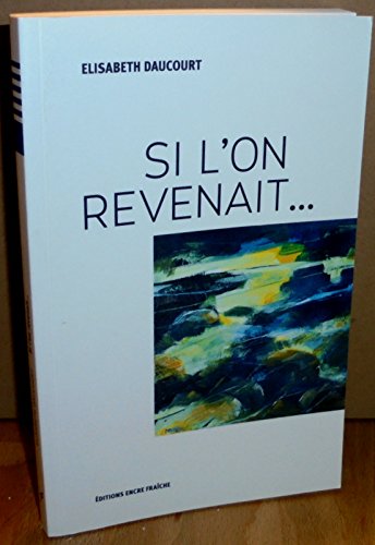 Stock image for Si l'on revenait for sale by medimops