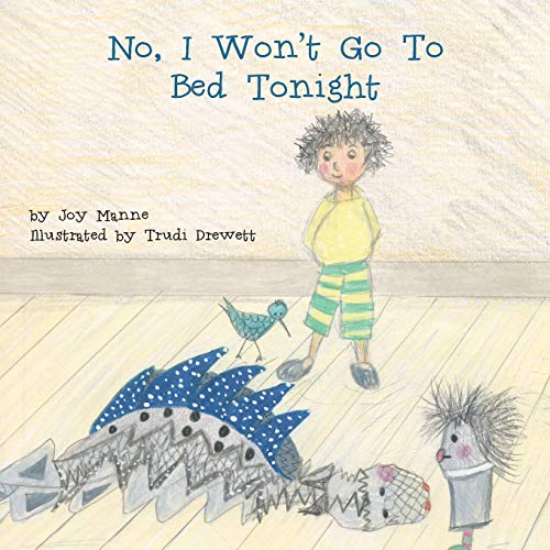 9782970109204: No, I Won't Go To Bed Tonight