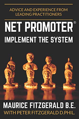Stock image for Net Promoter - Implement the System: Advice and experience from leading practitioners (Customer Strategy) for sale by SecondSale